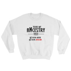 Took My Ancestry Test v1 Sweatshirt - Culture Curator 101