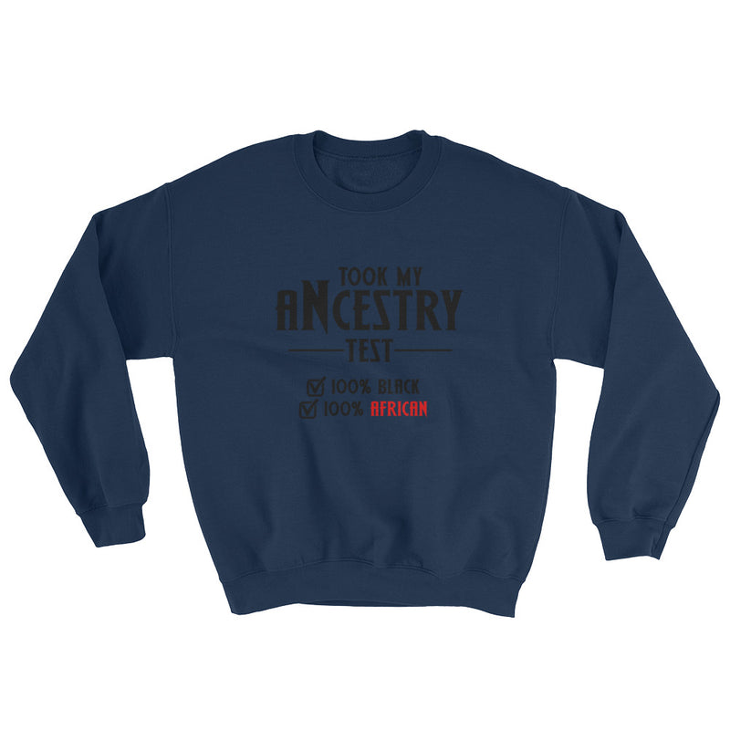 Took My Ancestry Test v1 Sweatshirt - Culture Curator 101