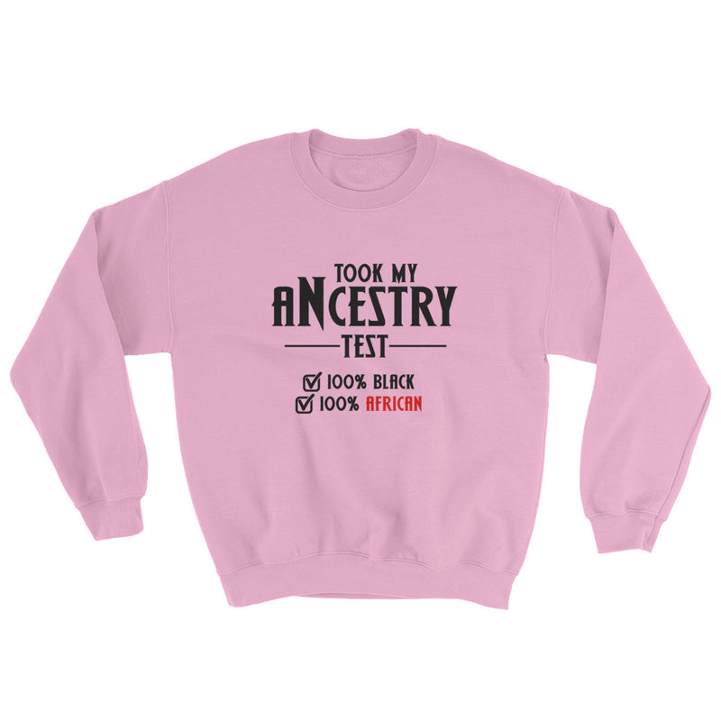 Took My Ancestry Test v1 Sweatshirt - Culture Curator 101